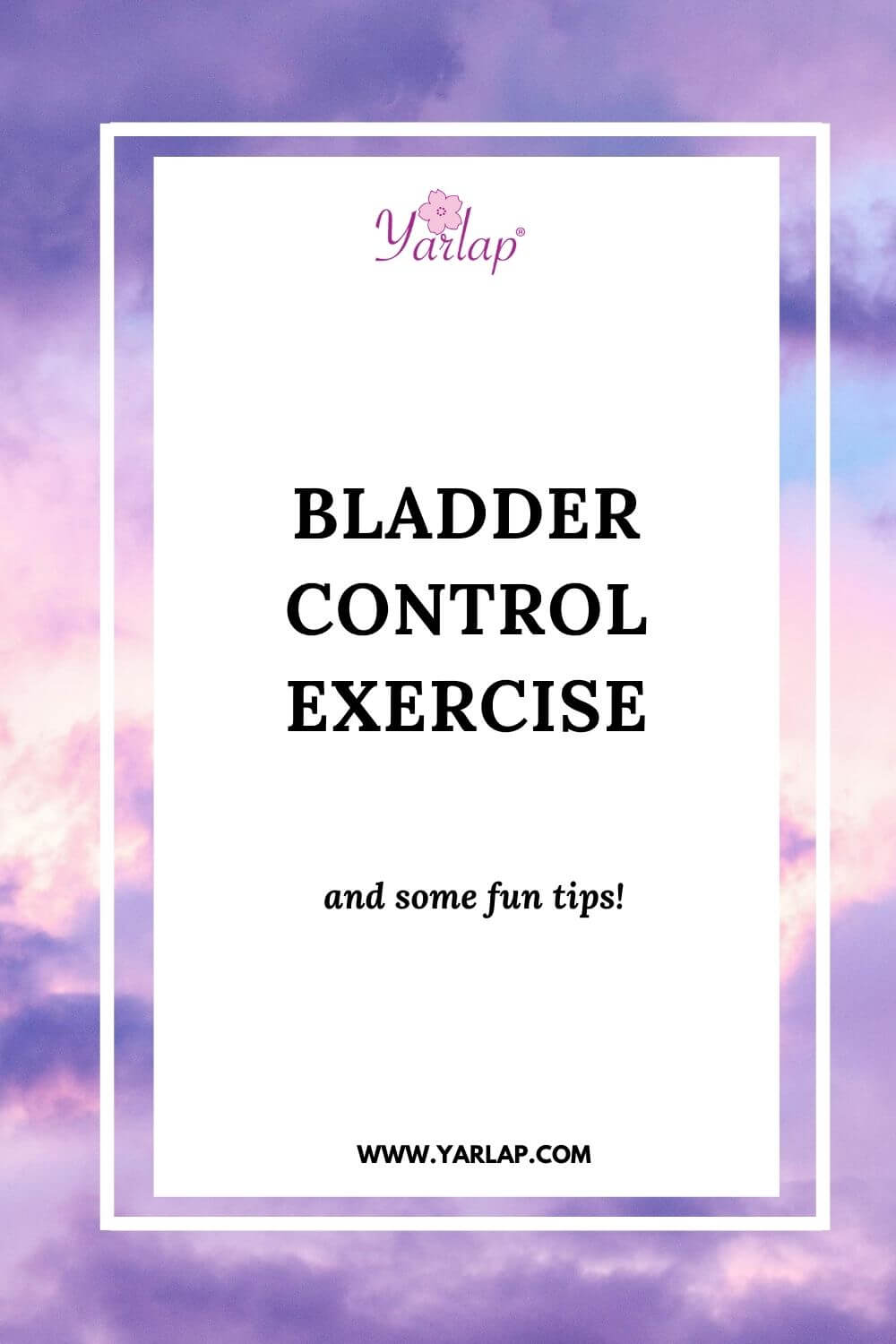 Bladder Control Exercise Yarlap Medical