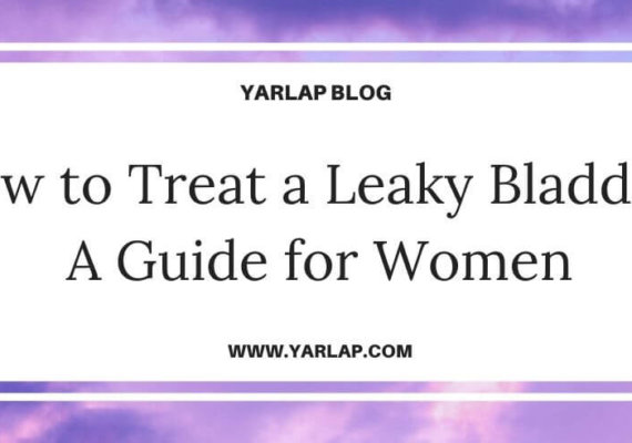 How to Treat a Leaky Bladder: A Guide for Women